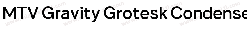 MTV Gravity Grotesk Condensed Black字体转换